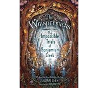 Jordan Lees The Impossible Trials of Benjamiah Cr opertina rigida)