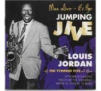 Jordan, Louis & The Tympany Five - Man Alive-It's The Jumping Jiv