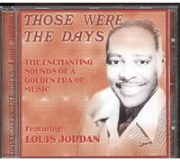Jordan, Louis - Those Were The Days