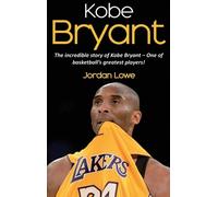 Jordan Lowe Kobe Bryant (Copertina rigida)