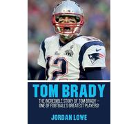 Jordan Lowe Tom Brady (Tascabile)