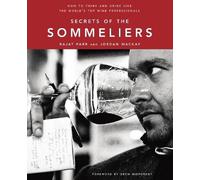 Jordan Mackay Rajat Parr Secrets of the Sommeliers (Copertina rigida)