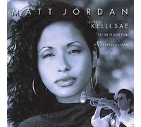 Jordan, Matt - Let The Feeling Flow