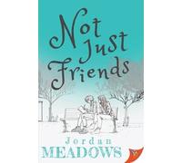 Jordan Meadows Not Just Friends (Tascabile)