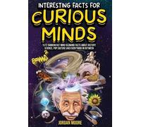 Jordan Moore Interesting Facts For Curious Minds (Copertina rigida)