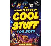 Jordan Moore The Ultimate Book of Cool Stuff for Boys (Tascabile)