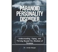 Jordan Morgan Paranoid Personality Disorder (Tascabile)