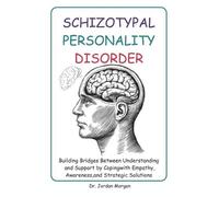 Jordan Morgan Schizotypal Personality Disorder (Tascabile)