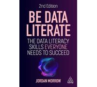 Jordan Morrow Be Data Literate (Tascabile)