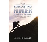 Jordan O Salzano The Everlasting Hunger for Improvement (Copertina rigida)