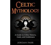 Jordan Parr Celtic Mythology (Tascabile)