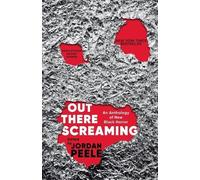 Jordan Peele Out There Screaming (Tascabile)