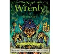 Jordan Quinn Goblin Magic (Copertina rigida) Kingdom of Wrenly