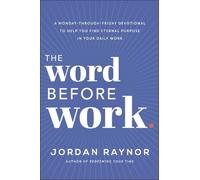 Jordan Raynor The Word Before Work (Copertina rigida)