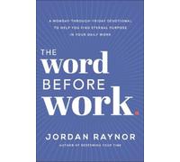 Jordan Raynor The Word Before Work (Copertina rigida)