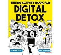 Jordan Reid Erin Williams The Big Activity Book for Digital Detox (Tascabile)