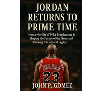 Jordan Returns to Prime Time: How a New Era of NBA Broadcasting is Shaping the Future of the Game and Honoring Its Greatest Legacy