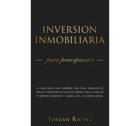 Jordan Riches Inversión Inmobiliaria para Principiantes (Tascabile)