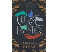 Jordan Rivet Curse Painter (Tascabile) Art Mages of Lure