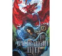 Jordan Rivet The Watermight Thief (Copertina rigida) Fire Queen's Apprentice