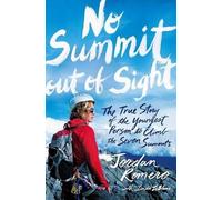 Jordan Romero No Summit out of Sight: The True Story of the Y (Copertina rigida)