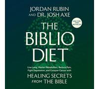 Jordan Rubin, The Biblio Diet: Live Long, Master Metabolism, Reduc (Tascabile)