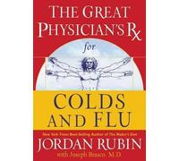 Jordan Rubin The Great Physician's Rx for Colds and Flu (Tascabile) Rubin Series