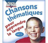 Jordan, Sara Publishing - Volume 1 - Chanson Thamatiques Pour Apprendre La Langu