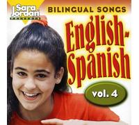 Jordan, Sara Publishing - Volume 4 - Bilingual Songs: English - Spanish