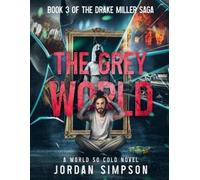 Jordan Simpson The Grey World (Tascabile) World So Cold Universe