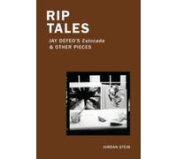 Jordan Stein Stein, Jo Rip Tales: Jay DeFeo's Estocada and Other Pi (Tascabile)