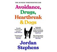 Jordan Stephens Avoidance, Drugs, Heartbreak and Dogs (Tascabile)