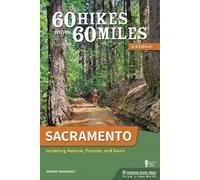 Jordan Summers 60 Hikes Within 60 Miles: Sacramento (Tascabile)