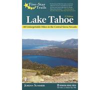 Jordan Summers Five-Star Trails: Lake Tahoe (Tascabile) Five-Star Trails
