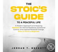 Jordan T Beckett The Stoic's Guide to a Peaceful Life (Tascabile)