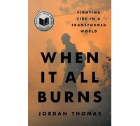 Jordan Thomas When It All Burns (Copertina rigida)
