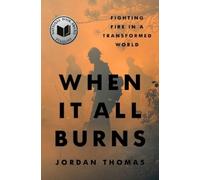 Jordan Thomas When It All Burns (Copertina rigida)