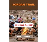 JORDAN TRAIL HIKING GUIDE