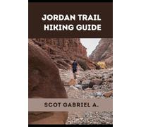 JORDAN TRAIL HIKING GUIDE