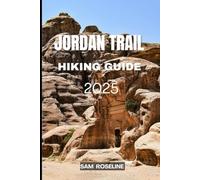 JORDAN TRAIL HIKING GUIDE 2025