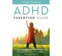Jordan Waldrop ADHD Parenting Guide (Tascabile)