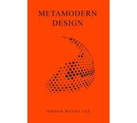 Jordan Wayne Lee Metamodern Design (Tascabile)