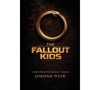 Jordan Weir The Fallout Kids (Tascabile)