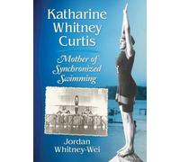 Jordan Whitney-Wei Katharine Whitney Curtis (Tascabile)