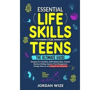 Jordan Wize Essential Life Skills for Teens (Tascabile)