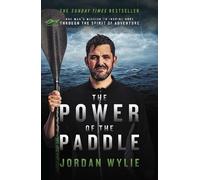 Jordan Wylie The Power of the Paddle (Tascabile)