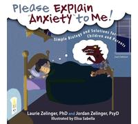 Jordan Zelinger Laurie E Zelinger Please Explain Anxiety to Me (Tascabile)
