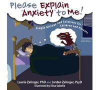 Jordan Zelinger Please Explain Anxiety to Me Simple Biology (Copertina rigida)