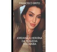 JORDANA, A HEROÍNA DA TRAGÉDIA DO GUAÍBA