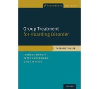 Jordana Muroff Patty Underwood Gail S Group Treatment for Hoarding D (Tascabile)